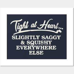 Tight At Heart Posters and Art